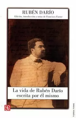 LA VIDA DE RUBÉN DARÍO ESCRITA POR ÉL MISMO