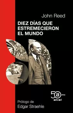 DIEZ DÍAS QUE ESTREMECIERON EL MUNDO