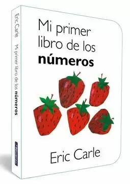 MI PRIMER LIBRO DE LOS NÚMEROS ( COLECCIÓN ERIC CARLE )