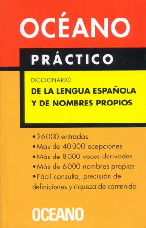 DICCIONARIO OCEANO PRACTICO DE LA LENGUA ESPANOLA Y DE NOMBRES PROPIOS