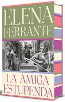 LA AMIGA ESTUPENDA (EDICIÓN ESPECIAL LIMITADA CON CANTOS PINTADOS) / MY BRILLIANT FRIEND (LIMITED EDITION WITH SPRAYED EDGES)