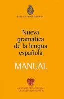 NUEVA GRAMÁTICA DE LA LENGUA ESPAÑOLA