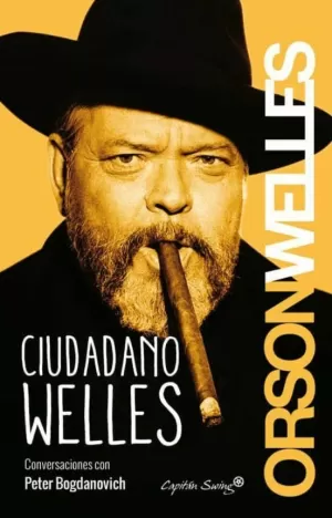 CIUDADANO WELLES: CONVERSACIONES CON PETER BOGDANOVICH