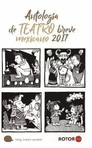 ANTOLOGIA DE TEATRO BREVE MEXICANO 2017