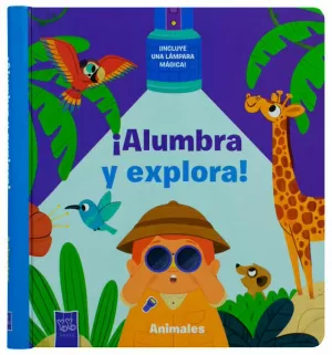 LIBRO INFANTIL: ¡ALUMBRA Y EXPLORA!: ANIMALES