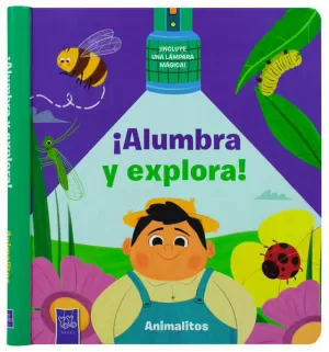 LIBRO INFANTIL: ¡ALUMBRA Y EXPLORA!: ANIMALITOS