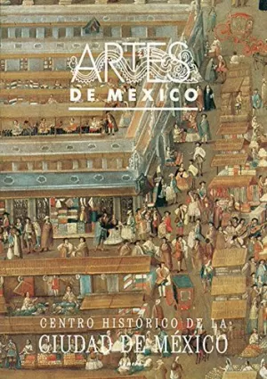 CENTRO HISTÓRICO DE LA CIUDAD DE MÉXICO