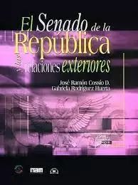 EL SENADO DE LA REPÚBLICA Y LAS RELACIONES EXTERIORES