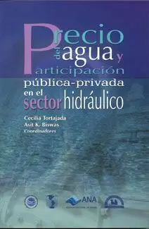 PRECIO DEL AGUA Y PARTICIPACIÓN PÚBLICA-PRIVADA EN EL SECTOR HIDRÁULICO