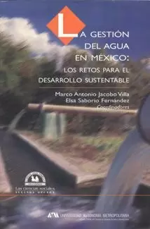 LA GESTIÓN DEL AGUA EN MÉXICO