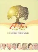 EL SUR DESDE EL SUR MEMORIAS DE UN SIMPOSIUM