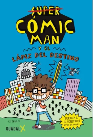 SUPER CÓMIC MAN Y EL LÁPIZ DEL DESTINO