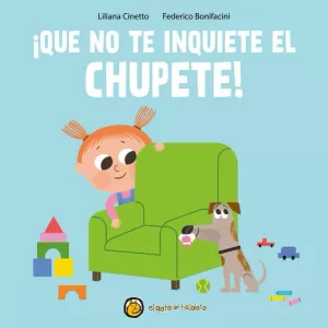 CREZCO QUE TE CREZCO: ¡QUE NO TE INQUIETE EL CHUPETE!