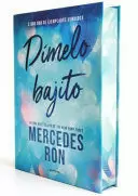 DÍMELO BAJITO (EDICIÓN ESPECIAL LIMITADA, CANTOS PINTADOS) / TELL ME SOFTLY (LIMITED SPECIAL EDITION WITH SPRAYED EDGES) /TD